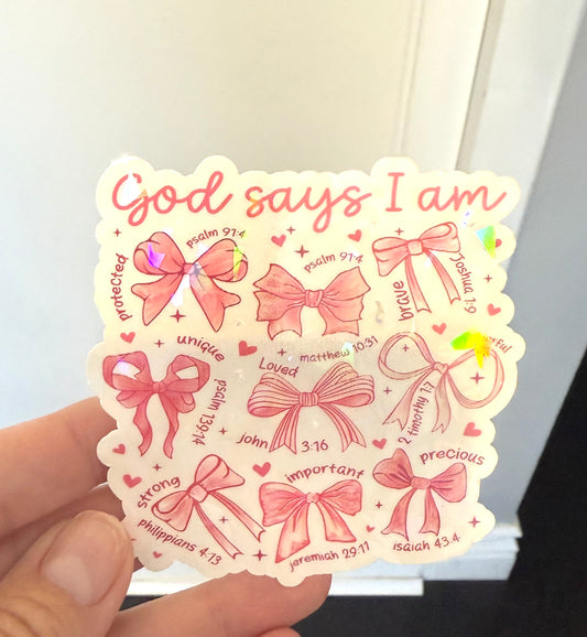 God Says I Am sticker