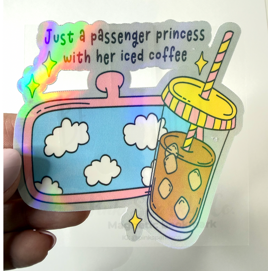 Just a Passenger Princess Sticker